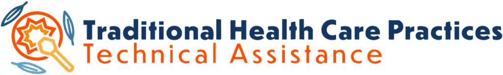 Logo image that says "Traditional Health Care Practices Technical Assistance."